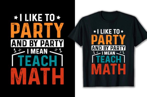 Funny Math Teachers I Like to Party Review